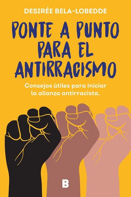 PONTE A PUNTO PARA EL ANTIRRACISMO | 9788466675475 | BELA-LOBEDDE, DESIRÉE | Llibreria Online de Banyoles | Comprar llibres en català i castellà online