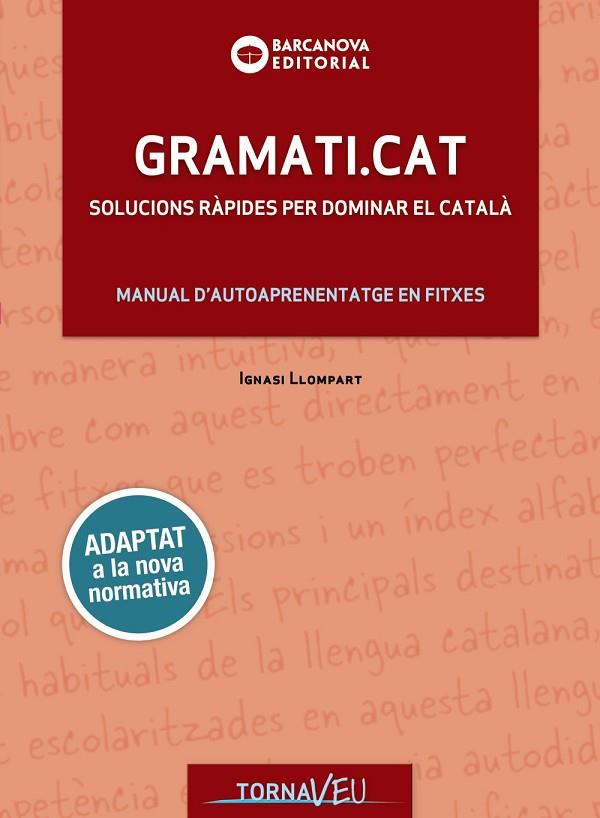 GRAMATI.CAT | 9788448949747 | LLOMPART, IGNASI | Llibreria Online de Banyoles | Comprar llibres en català i castellà online