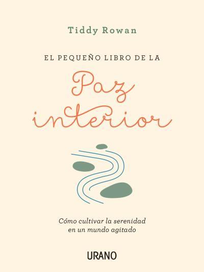 EL PEQUEÑO LIBRO DE LA PAZ INTERIOR | 9788416720088 | TIDDY, ROWAN | Llibreria Online de Banyoles | Comprar llibres en català i castellà online