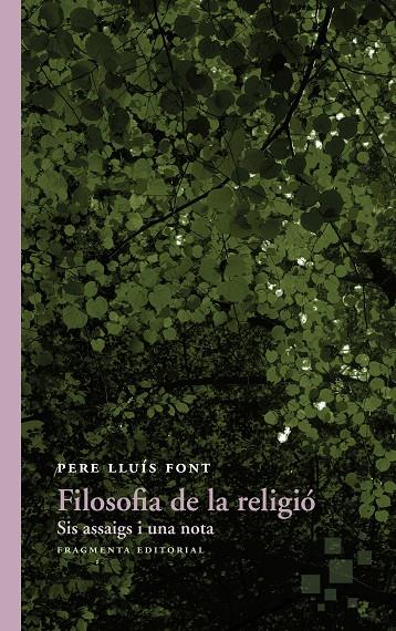 FILOSOFIA DE LA RELIGIÓ | 9788415518747 | LLUÍS FONT, PERE | Llibreria Online de Banyoles | Comprar llibres en català i castellà online
