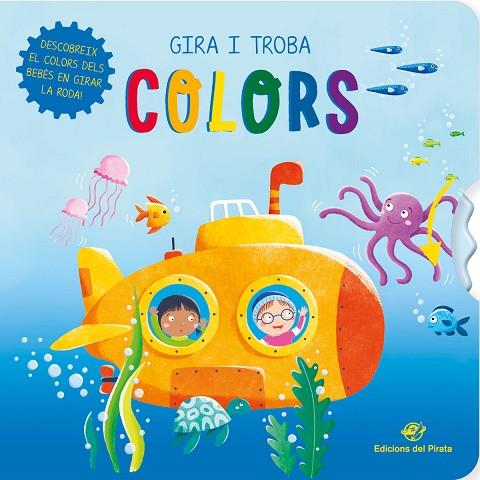 GIRA I TROBA - COLORS | 9788417207748 | Llibreria Online de Banyoles | Comprar llibres en català i castellà online