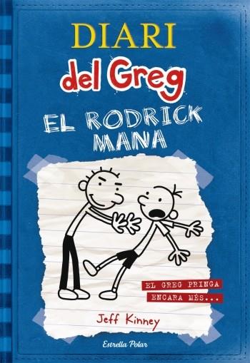 DIARI DEL GREG EL RODRICK MANA | 9788492671069 | JEFF KINNEY | Llibreria Online de Banyoles | Comprar llibres en català i castellà online