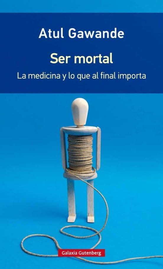 SER MORTAL | 9788416734795 | GAWANDE, ATUL | Llibreria Online de Banyoles | Comprar llibres en català i castellà online