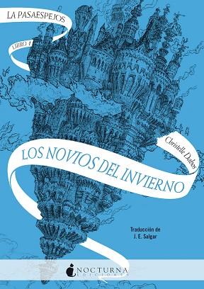 LA PASAESPEJOS 1: LOS NOVIOS DEL INVIERNO | 9788418440274 | DABOS, CHRISTELLE | Llibreria Online de Banyoles | Comprar llibres en català i castellà online
