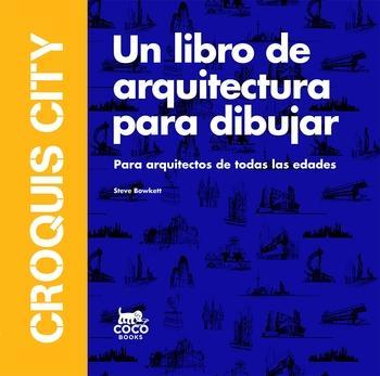 CROQUIS CITY | 9788494516740 | BOWKETT, STEVE | Llibreria Online de Banyoles | Comprar llibres en català i castellà online
