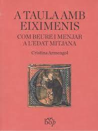 A TAULA AMB EIXIMENIS | 9788494829956 | ARMENGOL, CRISTINA | Llibreria Online de Banyoles | Comprar llibres en català i castellà online