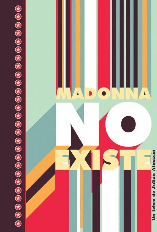 MADONNA NO EXISTE | 9788496730663 | ALMAZÁN, JULIÁN | Llibreria Online de Banyoles | Comprar llibres en català i castellà online