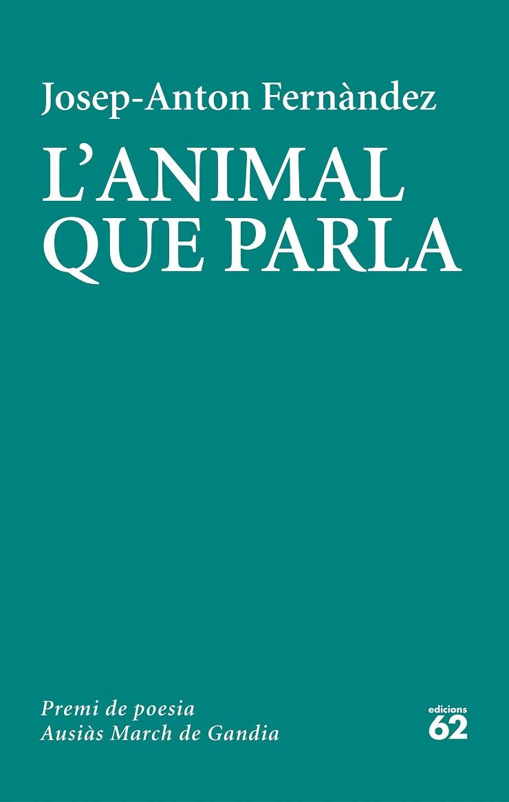 L'ANIMAL QUE PARLA | 9788429779103 | FERNÀNDEZ, JOSEP-ANTON | Llibreria Online de Banyoles | Comprar llibres en català i castellà online