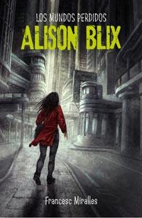 ALISON BLIX | 9788427200579 | MIRALLES, FRANCESC | Llibreria Online de Banyoles | Comprar llibres en català i castellà online