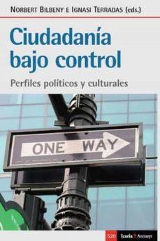 CIUDADANIA BAJO CONTROL | 9788418826368 | BILLBENY, NORBERT/TERRADAS, IGNASI | Llibreria Online de Banyoles | Comprar llibres en català i castellà online