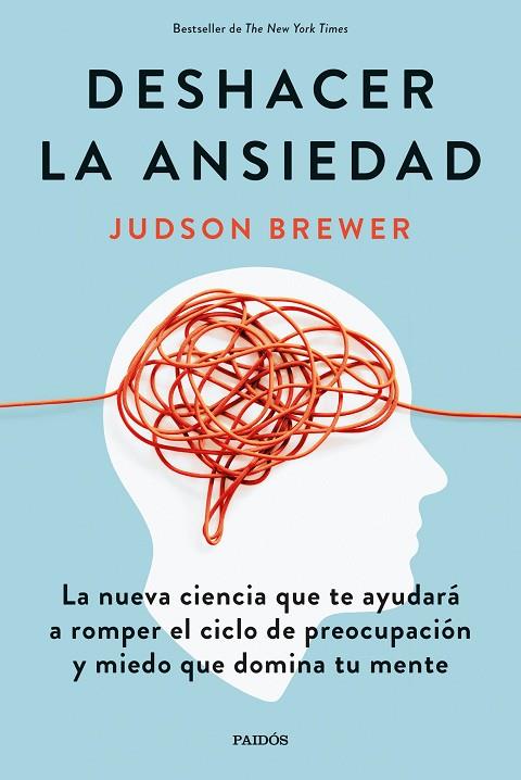 DESHACER LA ANSIEDAD | 9788449338991 | BREWER, JUDSON | Llibreria Online de Banyoles | Comprar llibres en català i castellà online