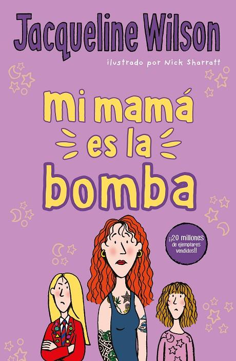 MI MAMÁ ES LA BOMBA | 9788417424527 | WILSON, JACQUELINE | Llibreria Online de Banyoles | Comprar llibres en català i castellà online