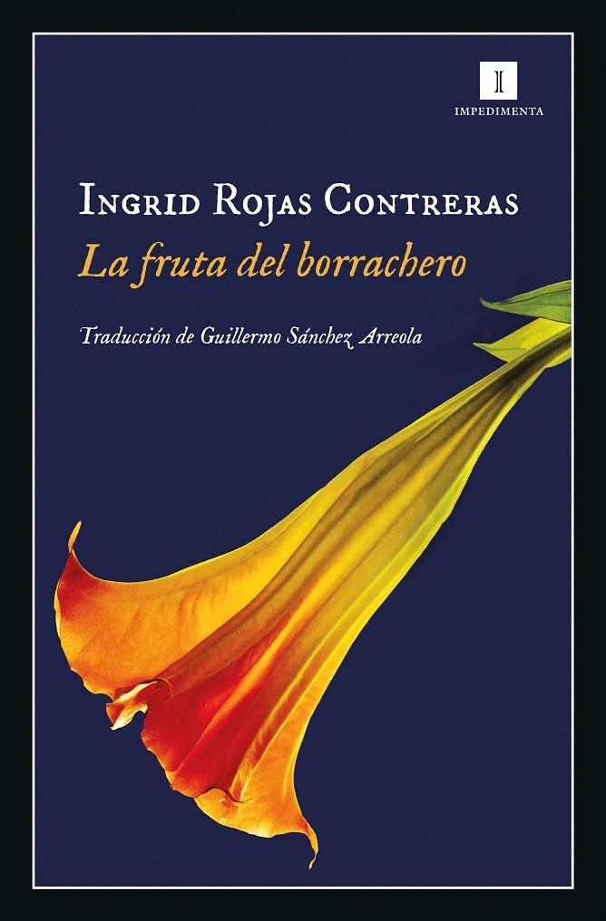 LA FRUTA DEL BORRACHERO | 9788417553012 | ROJAS CONTRERAS, INGRID | Llibreria Online de Banyoles | Comprar llibres en català i castellà online