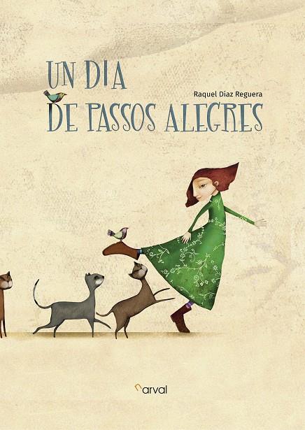 UN DIA DE PASSOS ALEGRES | 9788494775642 | DÍAZ REGUERA, RAQUEL | Llibreria Online de Banyoles | Comprar llibres en català i castellà online