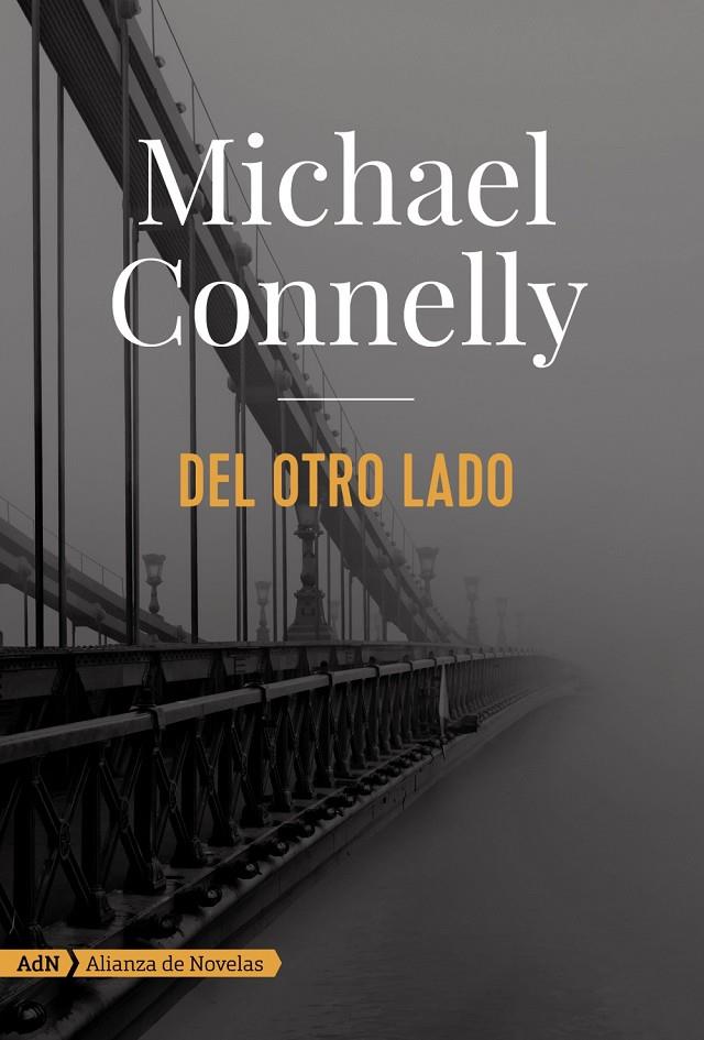 DEL OTRO LADO | 9788491044666 | CONNELLY, MICHAEL | Llibreria Online de Banyoles | Comprar llibres en català i castellà online