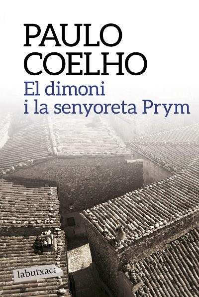EL DIMONI I LA SENYORETA PRYM | 9788499309903 | PAULO COELHO | Llibreria Online de Banyoles | Comprar llibres en català i castellà online