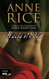 HACIA EL EDEN | 9788498725445 | RICE, ANNE | Llibreria Online de Banyoles | Comprar llibres en català i castellà online
