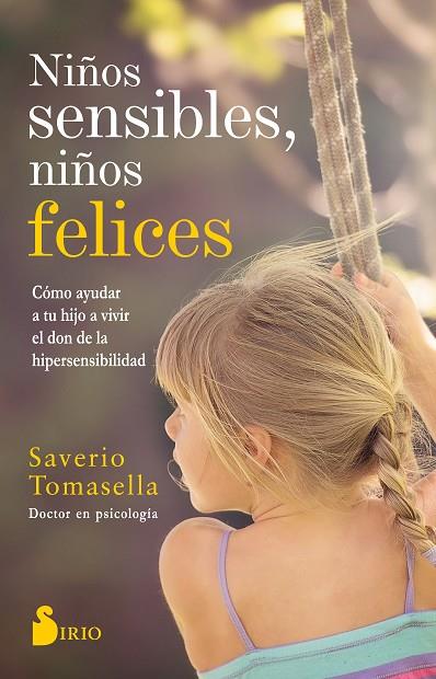 NIÑOS SENSIBLES, NIÑOS FELICES | 9788417399504 | TOMASELLA, SAVERIO | Llibreria Online de Banyoles | Comprar llibres en català i castellà online