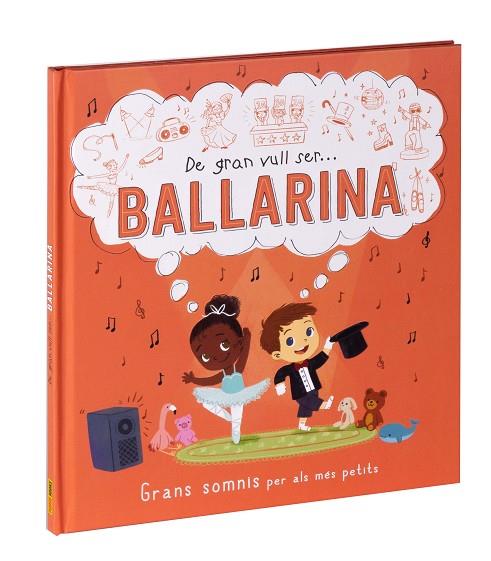 DE GRAN VULL SER... BALLARINA | 9788411015547 | PANINI | Llibreria Online de Banyoles | Comprar llibres en català i castellà online