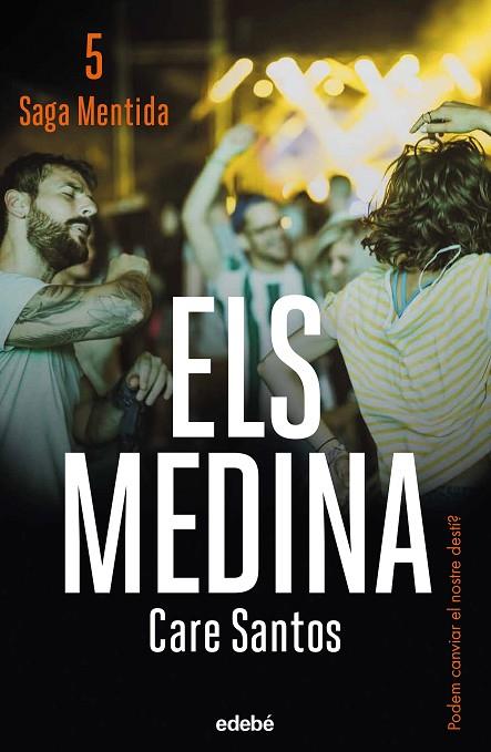 ELS MEDINA (NOVA EDICIÓ) | 9788468371498 | SANTOS, CARE | Llibreria Online de Banyoles | Comprar llibres en català i castellà online