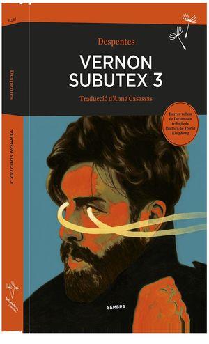 VERNON SUBUTEX 3 | 9788416698714 | VIRGINIE DESPENTES | Llibreria Online de Banyoles | Comprar llibres en català i castellà online