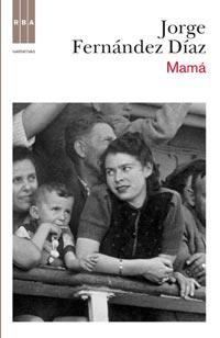 MAMÁ | 9788498678673 | FERNANDEZ DIAZ, JORGE | Llibreria Online de Banyoles | Comprar llibres en català i castellà online