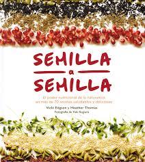 SEMILLA A SEMILLA | 9788416407408 | VICKI EDGSON / HEATHER THOMAS | Llibreria Online de Banyoles | Comprar llibres en català i castellà online