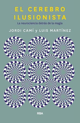 CEREBRO ILUSIONISTA, EL | 9788491873723 | CAMI MORELL, JORDI/MARTÍNEZ LUIS M. | Llibreria Online de Banyoles | Comprar llibres en català i castellà online