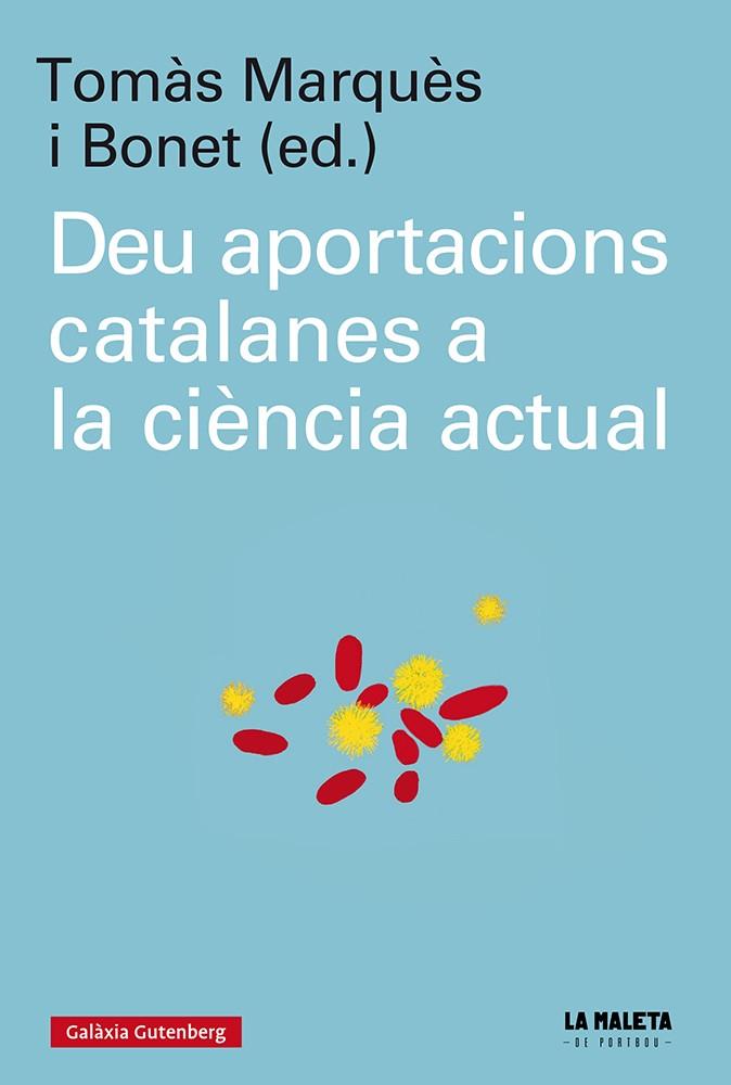 DEU APORTACIONS CATALANES A LA CIÈNCIA ACTUAL | 9788417747909 | VARIOS AUTORES | Llibreria Online de Banyoles | Comprar llibres en català i castellà online