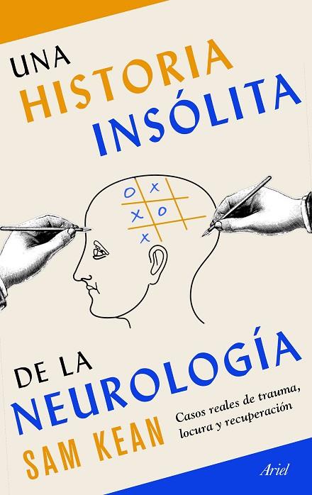 UNA HISTORIA INSÓLITA DE LA NEUROLOGÍA | 9788434431270 | KEAN, SAM | Llibreria Online de Banyoles | Comprar llibres en català i castellà online