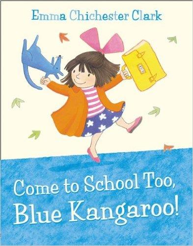 COME TO SCHOOL TOO, BLUE KANGAROO! | 9780007258680 | CHICHESTER CLARK, EMMA | Llibreria Online de Banyoles | Comprar llibres en català i castellà online