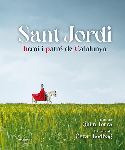 SANT JORDI, HEROI I PATRÓ DE CATALUNYA | 9788413563497 | TORRA I PLA, QUIM | Llibreria Online de Banyoles | Comprar llibres en català i castellà online
