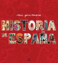 MI PRIMERA HISTORIA DE ESPAÑA | 9788498676204 | VARIOS | Llibreria L'Altell - Llibreria Online de Banyoles | Comprar llibres en català i castellà online - Llibreria de Girona