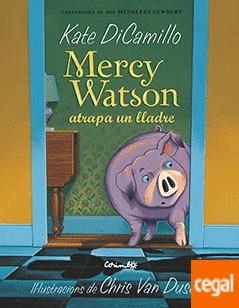 MERCY WATSON ATRAPA A UN LLADRE | 9788484706304 | DICAMILLO, KATE | Llibreria Online de Banyoles | Comprar llibres en català i castellà online