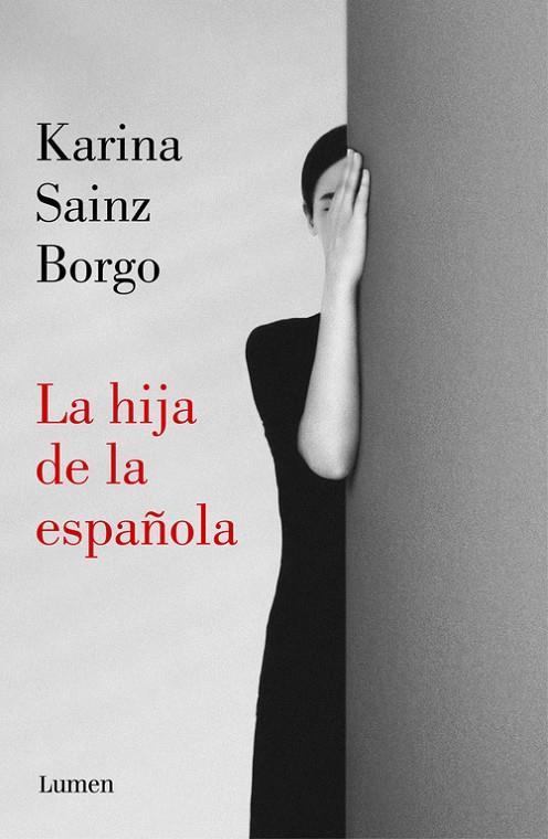 LA HIJA DE LA ESPAÑOLA | 9788426406941 | SAINZ BORGO, KARINA | Llibreria Online de Banyoles | Comprar llibres en català i castellà online