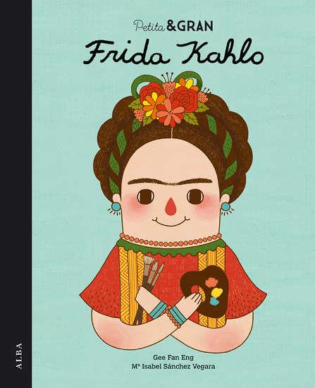 FRIDA KAHLO | 9788490650820 | FAN ENG, GEE/SÁNCHEZ VEGARA, MARIA ISABEL | Llibreria Online de Banyoles | Comprar llibres en català i castellà online