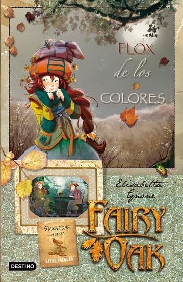 FAIRY OAK. FLOX DE LOS COLORES | 9788408091530 | GNONE, ELISABETTA | Llibreria Online de Banyoles | Comprar llibres en català i castellà online