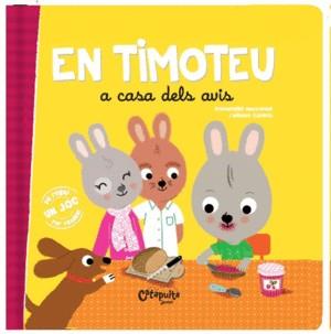 TIMOTEU A CASA ELS AVIS, EN | 9789876378550 | MASSONAUD, EMMANUELLE/COMBES, MÉLANIE | Llibreria Online de Banyoles | Comprar llibres en català i castellà online