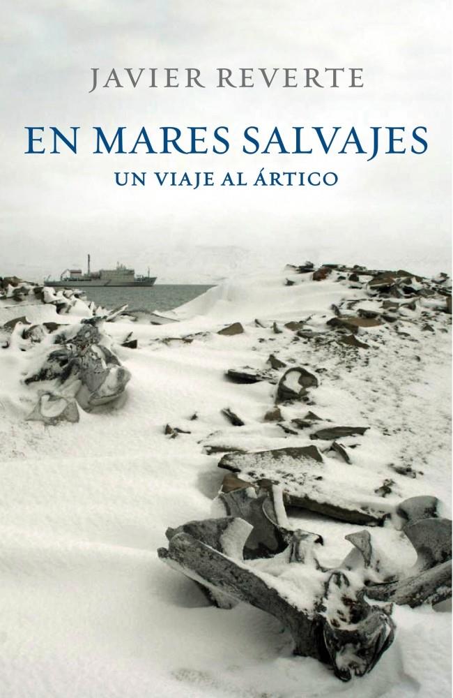 EN MARES SALVAJES | 9788401347542 | REVERTE, JAVIER | Llibreria Online de Banyoles | Comprar llibres en català i castellà online