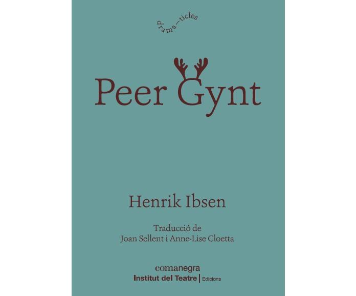 PEER GYNT | 9788418022814 | IBSEN, HENRIK | Llibreria Online de Banyoles | Comprar llibres en català i castellà online
