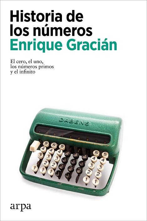 HISTORIA DE LOS NÚMEROS | 9788418741654 | GRACIÁN, ENRIQUE | Llibreria Online de Banyoles | Comprar llibres en català i castellà online