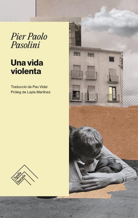 UNA VIDA VIOLENTA | 9788419515018 | PASOLINI, PIER PAOLO | Llibreria Online de Banyoles | Comprar llibres en català i castellà online