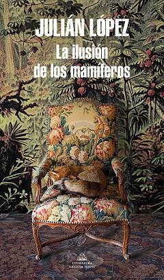 ILUSIÓN DE LOS MAMÍFEROS, LA | 9788439737209 | LÓPEZ, JULIÁN | Llibreria Online de Banyoles | Comprar llibres en català i castellà online