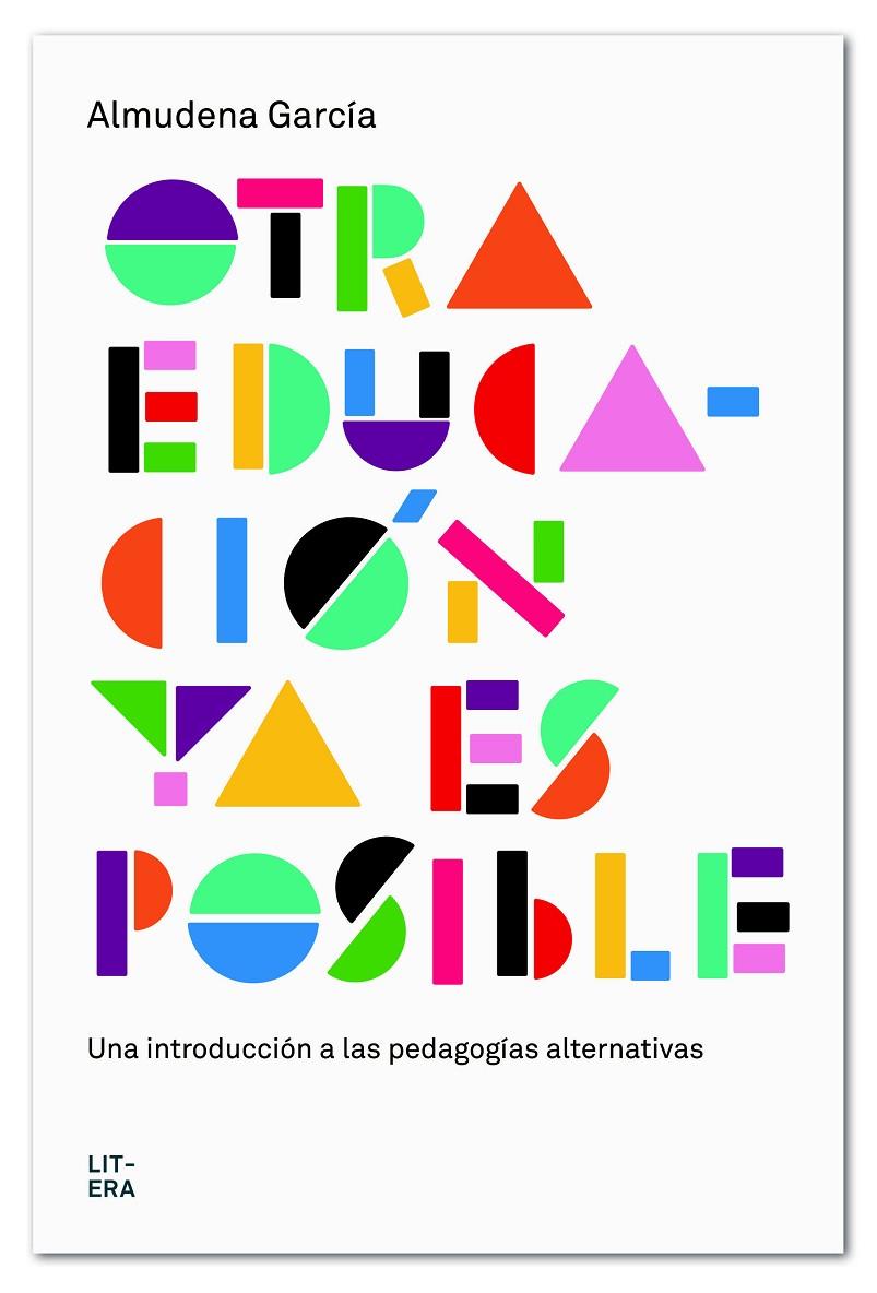 OTRA EDUCACIÓN YA ES POSIBLE | 9788494601330 | GARCÍA, ALMUDENA | Llibreria Online de Banyoles | Comprar llibres en català i castellà online