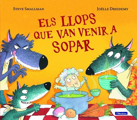 LLOPS QUE VAN VENIR A SOPAR, ELS | 9788448852122 | SMALLMAN, STEVE | Llibreria Online de Banyoles | Comprar llibres en català i castellà online