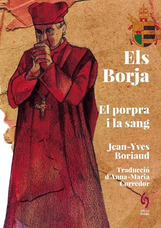 BORJA, ELS | 9788412730869 | BORIAUD, JEAN-YVES | Llibreria L'Altell - Llibreria Online de Banyoles | Comprar llibres en català i castellà online - Llibreria de Girona