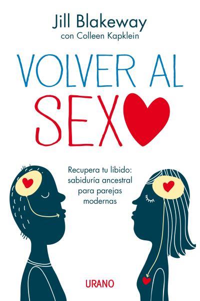 VOLVER AL SEXO | 9788479537975 | BLAKEWAY, JILL / KAPLKLEIN, COLLEEN | Llibreria Online de Banyoles | Comprar llibres en català i castellà online