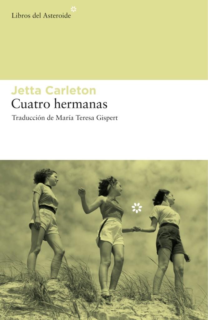 CUATRO HERMANAS | 9788492663040 | CARLETON, JETTA | Llibreria L'Altell - Llibreria Online de Banyoles | Comprar llibres en català i castellà online - Llibreria de Girona