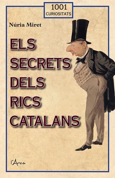 ELS SECRETS DELS RICS CATALANS | 9788412589788 | MIRET I ANTOLÍ, NÚRIA | Llibreria Online de Banyoles | Comprar llibres en català i castellà online