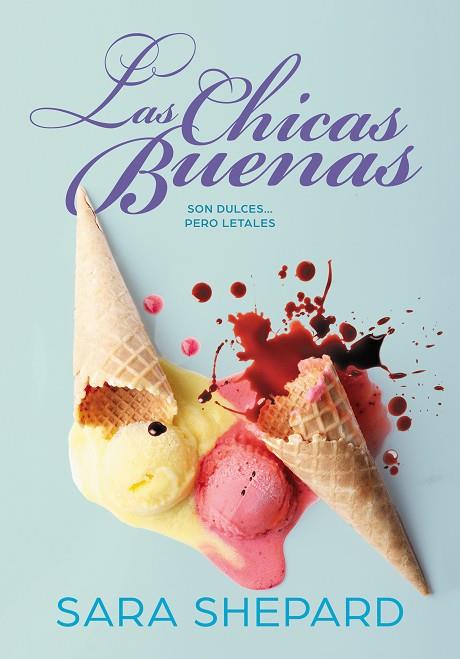 LAS CHICAS BUENAS | 9788417671532 | SHEPARD, SARA | Llibreria Online de Banyoles | Comprar llibres en català i castellà online